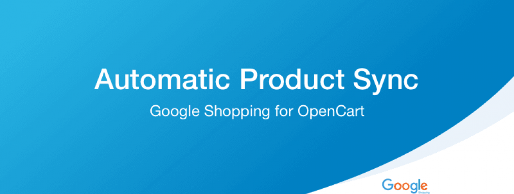 How to Automatically Synchronize OpenCart Products with Google Shopping How to Automatically Synchronize OpenCart Products with Google Shopping